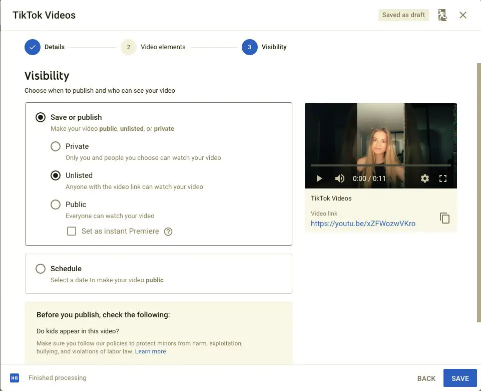 Selecteer Opslaan of Publiceren en selecteer vervolgens wie je YouTube-video kan bekijken