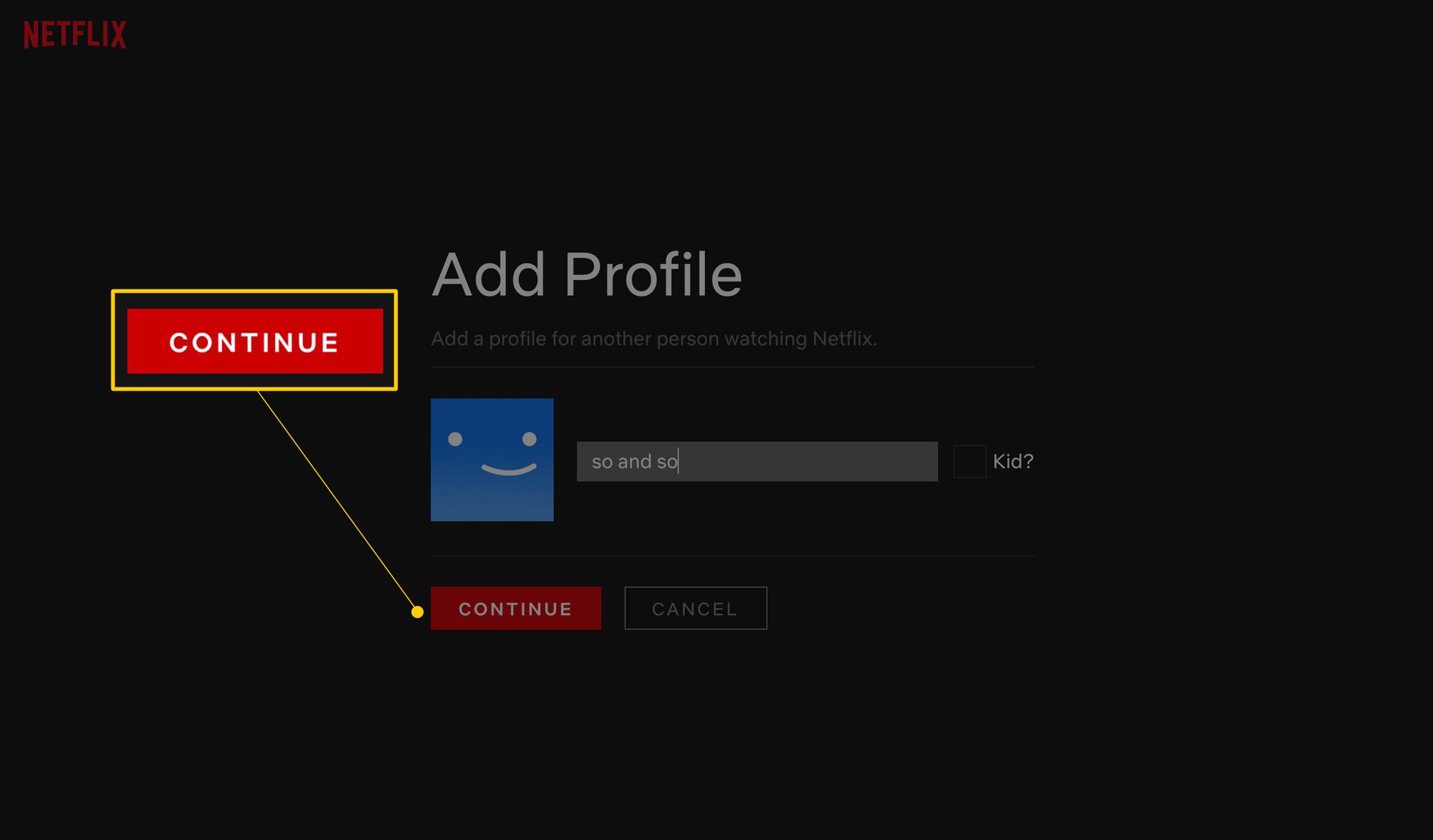 Doorgaan-knop in het scherm Profiel toevoegen op Netflix